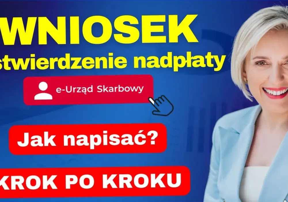 Kiedy wniosek o stwierdzenie nadpłaty? Sprawdź, jak uniknąć błędów