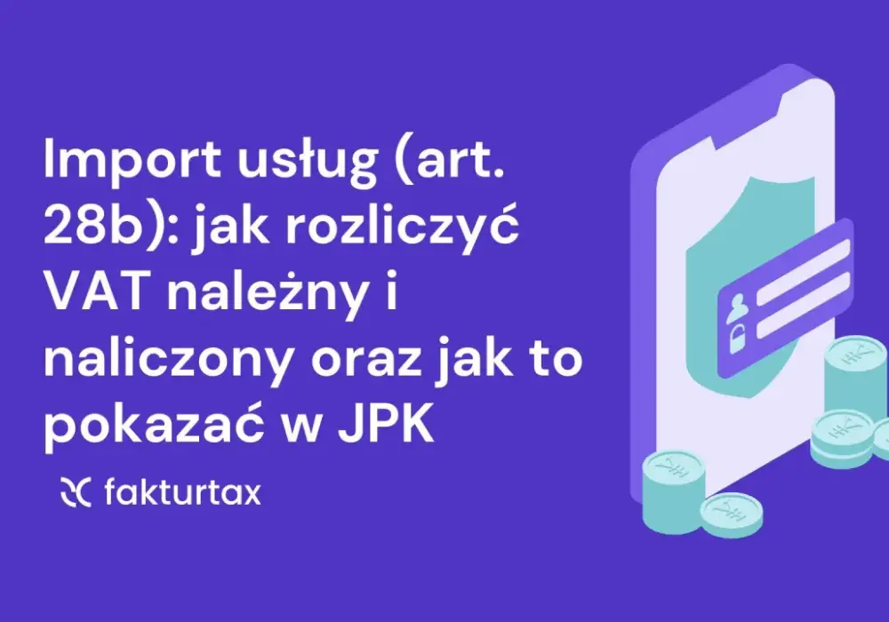 Import usług od zagranicznych kontrahentów - Jak rozliczyć VAT?