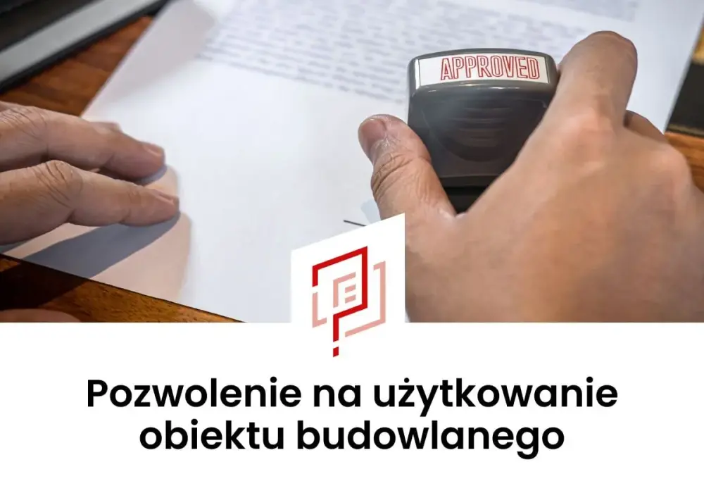 Pozwolenie na użytkowanie - kiedy trzeba i jakie dokumenty?