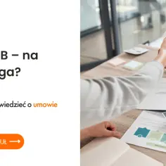 Umowa B2B na czym polega? Kluczowe informacje i różnice z umową o pracę