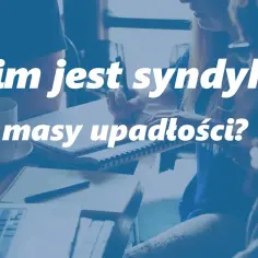 Kim jest syndyk masy upadłości? Grupa osób przy stole z laptopem i notatkami.