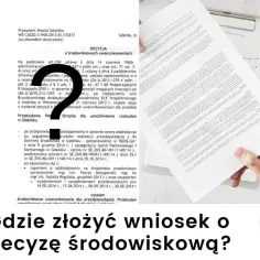 Kto może złożyć wniosek o wydanie decyzji środowiskowej? Sprawdź!