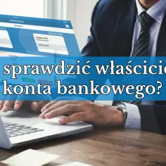 Biznesmen przy laptopie szuka informacji, jak sprawdzić do kogo należy numer konta bankowego.