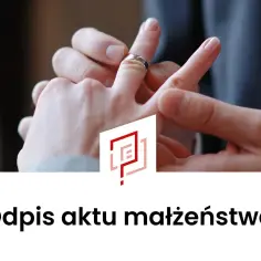Skąd wziąć odpis aktu małżeństwa? Proste sposoby na uzyskanie go online