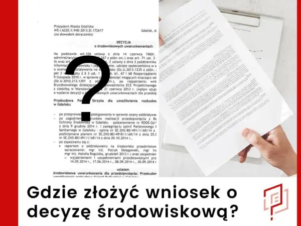 Kto może złożyć wniosek o wydanie decyzji środowiskowej? Sprawdź!